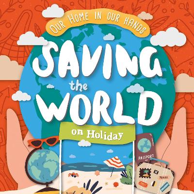 Cover of Saving The World On Holiday