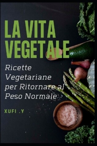 Cover of La Vita Vegetale