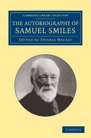 Cover of The Autobiography of Samuel Smiles, LL.D.