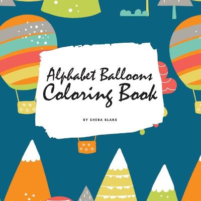 Book cover for Alphabet Balloons Coloring Book for Children (8.5x8.5 Coloring Book / Activity Book)