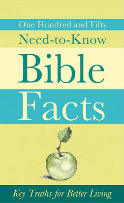 Cover of One Hundred and Fifty Need-To-Know Bible Facts