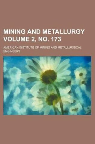 Cover of Mining and Metallurgy Volume 2, No. 173