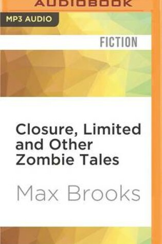 Cover of Closure, Limited and Other Zombie Tales