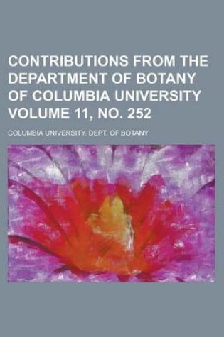 Cover of Contributions from the Department of Botany of Columbia University Volume 11, No. 252