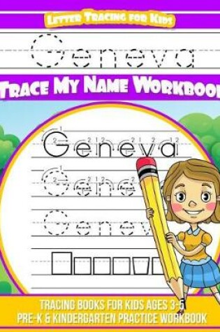 Cover of Geneva Letter Tracing for Kids Trace my Name Workbook