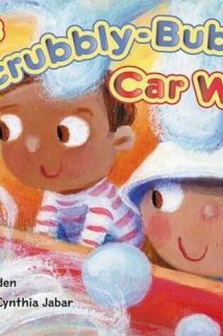 Cover of The Scrubbly-Bubbly Car Wash