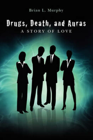 Cover of Drugs, Death, and Auras