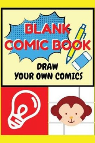 Cover of Blank Comic Book Draw Your Own Comics