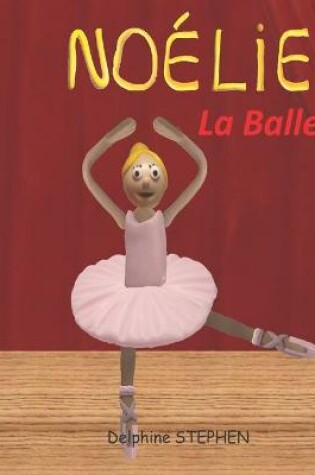 Cover of Noélie la Ballerine