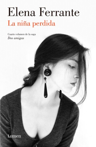 Cover of La niña perdida (Dos amigas #4)  / (The Story of the Lost Child: Neapolitan Nove ls Book Four)