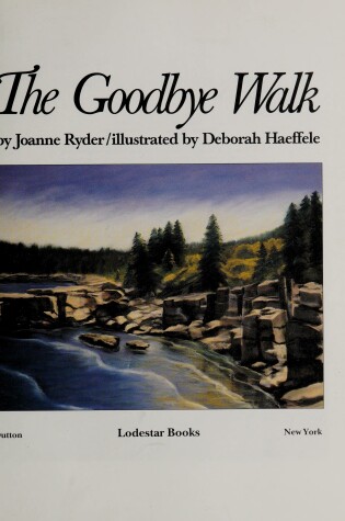 Cover of Ryder Joanne : Goodbye Walk (HB)