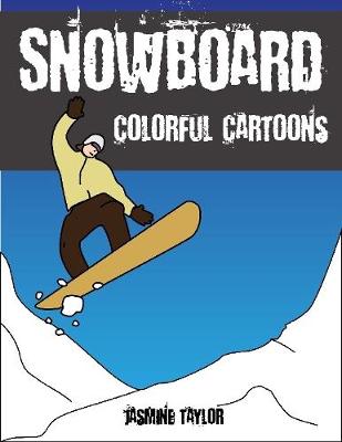 Book cover for Snowboard Colorful Cartoons