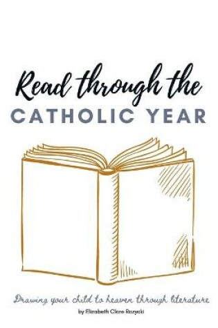 Cover of Read through the Catholic Year
