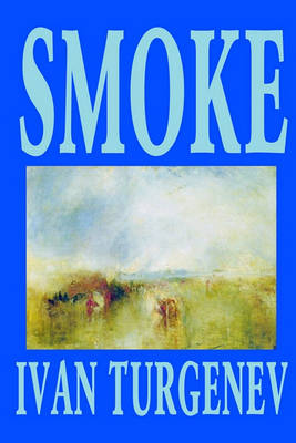 Book cover for Smoke by Ivan Turgenev, Fiction, Classics, Literary