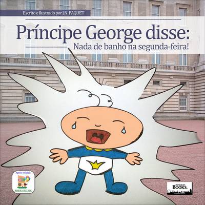Book cover for Principe George disse: Nada de banho na segunda-feira!