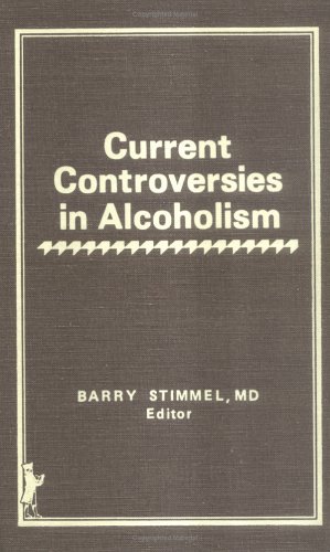 Book cover for Current Controversies in Alcoholism