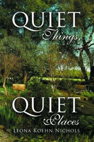 Cover of Quiet Things, Quiet Places