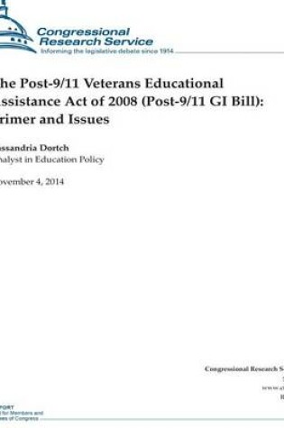 Cover of The Post-9/11 Veterans Educational Assistance Act of 2008 (Post-9/11 GI Bill)