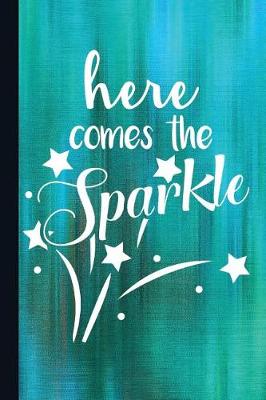 Book cover for Here Comes the Sparkle