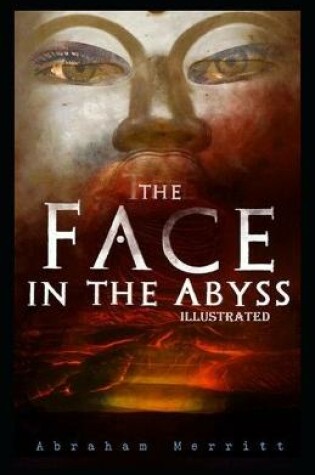 Cover of The Face in the Abyss Illustrated