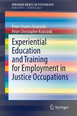 Cover of Experiential Education and Training for Employment in Justice Occupations