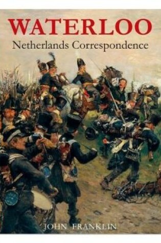 Cover of Waterloo Netherlands Correspondence