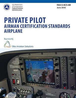 Book cover for Private Pilot Airman Certification Standards Airplane FAA-S-ACS-6B