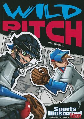 Book cover for Wild Pitch (Sports Illustrated Kids Graphic Novels)