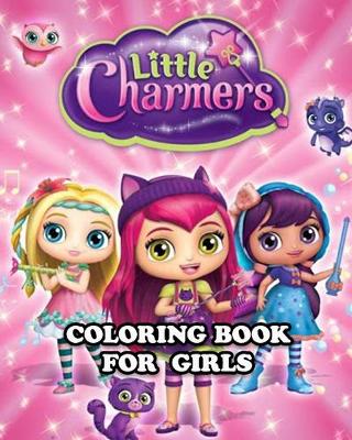 Book cover for Little Charmers Coloring Book for Girls