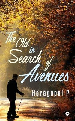 Cover of The Old in Search of Avenues