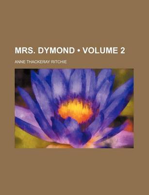 Book cover for Mrs. Dymond (Volume 2)