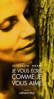 Book cover for Je Vous Ecris Comme Je Vous Aime