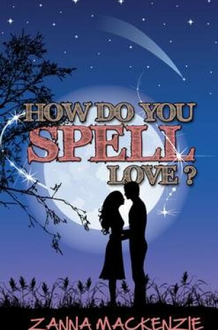 Cover of How Do You Spell Love?