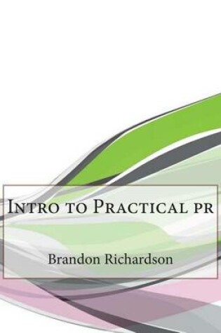 Cover of Intro to Practical PR