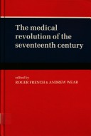 Book cover for The Medical Revolution of the Seventeenth Century