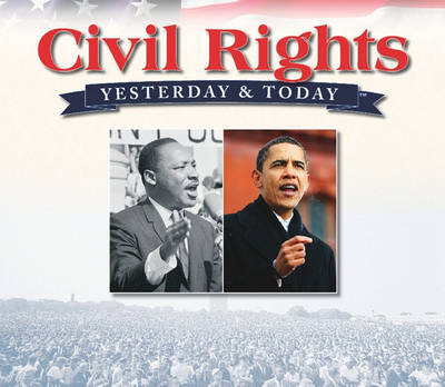 Cover of Civil Rights: Yesterday & Today