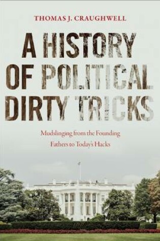 Cover of A History of Political Dirty Tricks