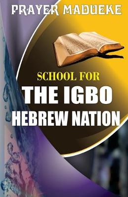 Book cover for School for the Igbo Hebrew Nation