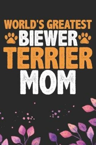 Cover of World's Greatest Biewer Terrier Mom