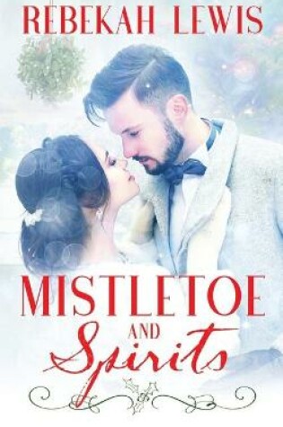 Cover of Mistletoe and Spirits