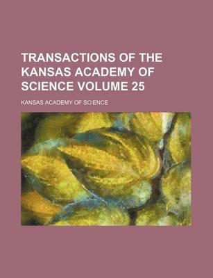 Book cover for Transactions of the Kansas Academy of Science Volume 25