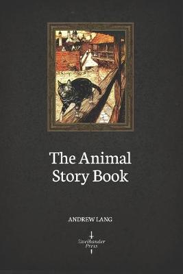 Book cover for The Animal Story Book (Illustrated)