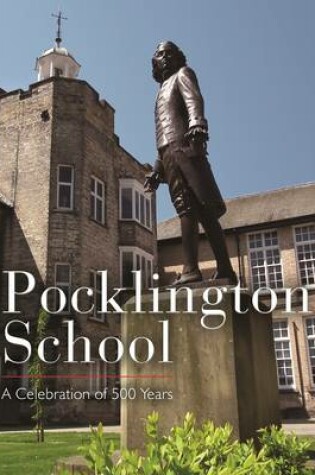 Cover of Pocklington School: A Celebration of 500 Years