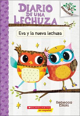 Book cover for Eva Y La Nueva Lechuza (Eva and the New Owl)