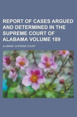 Cover of Report of Cases Argued and Determined in the Supreme Court of Alabama Volume 189