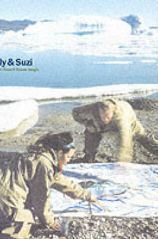 Cover of Olly & Suzie: Arctic, Desert,ocean,ju