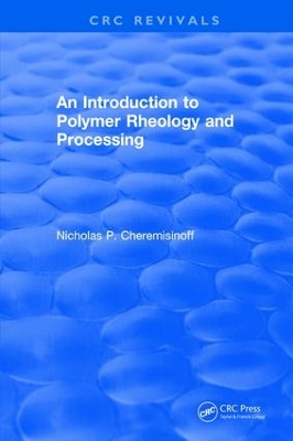 Book cover for Introduction to Polymer Rheology and Processing