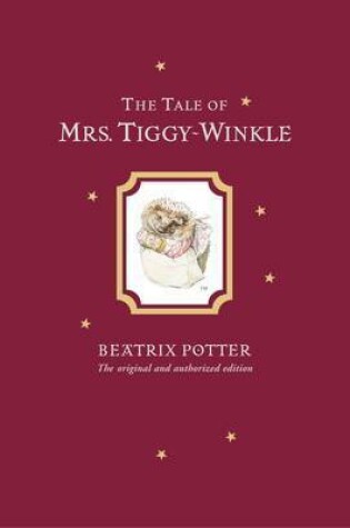 Cover of The Tale of Mrs. Tiggy-Winkle Limited Centenary Edition