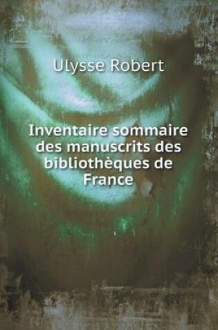 Cover of Inventaire sommaire des manuscrits des bibliothèques de France