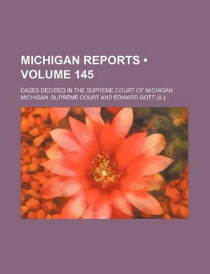 Book cover for Michigan Reports (Volume 145); Cases Decided in the Supreme Court of Michigan